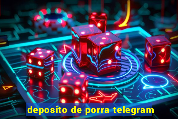 deposito de porra telegram